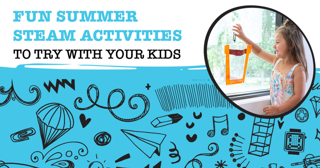 3 Fun Summer STEAM Activities to Try With Your Kids